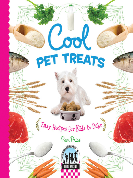 Title details for Cool Pet Treats by Pam Price - Wait list